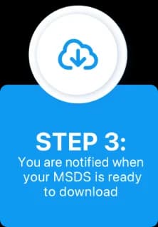 Step 3: You are notified when your MSDS is ready to download